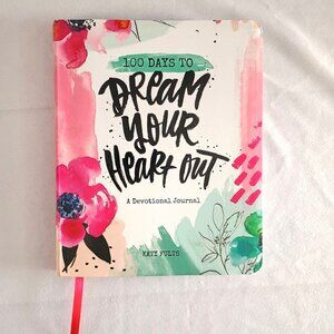 100 Days to Dream Your Heart Out Devotional Journal Katy Fults Softcover